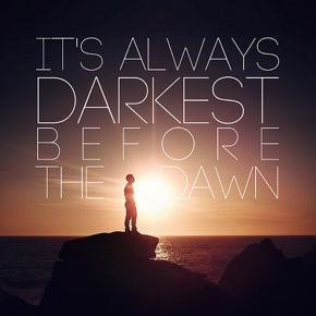 darkest-before-dawn